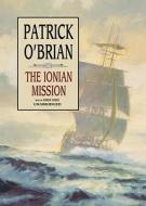 The Ionian Mission [With Headphones] di Patrick O'Brian edito da Findaway World