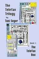 The Telefax Box di Toni Seger edito da Createspace