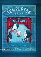 Templeton Twins Make A Scene di Ellis Weiner edito da Chronicle Books