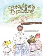 Grandpa's Orchard di Sandra Goodwin Young edito da Archway Publishing
