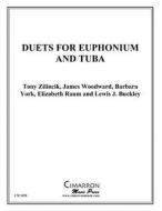 Duets for Euphonium and Tuba di Tony Zilincik, James Woodward, Barbara York edito da Createspace