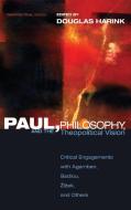 Paul, Philosophy, and the Theopolitical Vision edito da Cascade Books