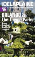 Orlando & the Theme Parks - The Delaplaine 2016 Long Weekend Guide di Andrew Delaplaine edito da Createspace Independent Publishing Platform