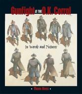 Gunfight at the O.K. Corral: In Words and Pictures edito da Fulcrum Group