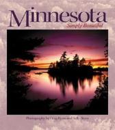 Minnesota Simply Beautiful di Greg Ryan edito da Farcountry Press