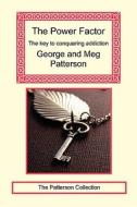 The Power Factor di George N Patterson, Meg Patterson edito da Long Riders\' Guild Press