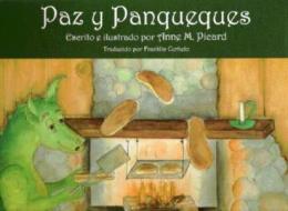 Paz y Panqueques [With CD] di Anne M. Picard edito da Bookhouse Fulfillment