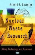 Nuclear Waste Research edito da Nova Science Publishers Inc