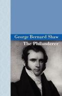 The Philanderer di George Bernard Shaw edito da ARCHEION PR LLC