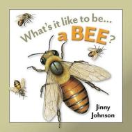 A Bee di Jinny Johnson edito da AMICUS