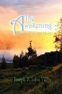 The Awakening: Poems from the Heart di Joseph P. Salva VIII edito da ELOQUENT BOOKS