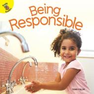 Being Responsible di Terri Fields edito da READY READERS
