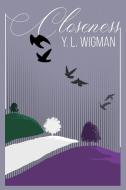 Closeness di Wigman Y. L. Wigman edito da BELLA BOOKS