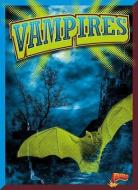 Vampires di Xina M. Uhl edito da BOLT