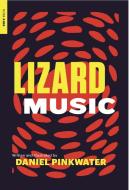 Lizard Music di Daniel Manus Pinkwater edito da NEW YORK REVIEW OF BOOKS