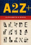 A2Z+ di Julian Rothenstein, Mel Gooding edito da Laurence King Publishing
