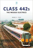 Class 442s: The Wessex Electrics di Mark V. Pike edito da KEY PUB