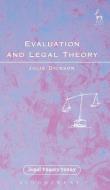 Evaluation And Legal Theory di Julie Dickson edito da Bloomsbury Publishing Plc