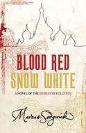 Blood Red, Snow White di Marcus Sedgwick edito da Orion Publishing Co