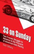 33 on Sunday di Rich Gilberg edito da Braughler Books, LLC