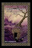 Hidden Worlds di Ben Anderson edito da Createspace Independent Publishing Platform