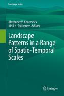 Landscape Patterns in a Range of Spatio-Temporal Scales edito da Springer International Publishing