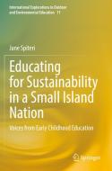 Educating for Sustainability in a Small Island Nation di Jane Spiteri edito da Springer International Publishing