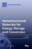 Nanostructured Materials for Energy Storage and Conversion edito da MDPI AG