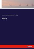 Spain di Edmondo de Amicis, Wilhelmina W. Cady edito da hansebooks