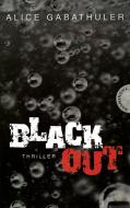 Blackout di Alice Gabathuler edito da Thienemann
