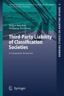 Third-Party Liability of Classification Societies di Jürgen Basedow, Wolfgang Wurmnest edito da Springer Berlin Heidelberg