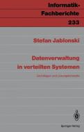 Datenverwaltung in verteilten Systemen di Stefan Jablonski edito da Springer Berlin Heidelberg
