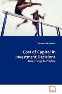 Cost of Capital in Investment Decisions di Edouard de Mézerac edito da VDM Verlag Dr. Müller e.K.