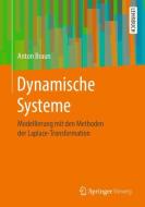Dynamische Systeme di Anton Braun edito da Springer-Verlag GmbH