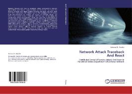 Network Attack Traceback And React di Edmond K. Machie edito da LAP Lambert Academic Publishing