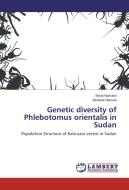 Genetic diversity of Phlebotomus orientalis in Sudan di Mona Numairy, Mo'awia Hassan edito da LAP Lambert Academic Publishing
