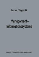 Management-Informationssysteme di Erwin Grochla edito da Gabler Verlag