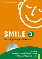 Smile - Listening Comprehensions 3 mit CD di Claudia Lichtenwagner edito da G&G Verlagsges.