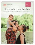 ELTERN-Ratgeber. Eltern sein, Paar bleiben di Verena Carl edito da Dorling Kindersley Verlag
