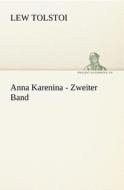 Anna Karenina - Zweiter Band di Lew Tolstoi edito da TREDITION CLASSICS