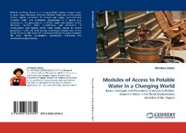 Modules of Access to Potable Water in a Changing World di IFEYINWA OKEKE edito da LAP Lambert Acad. Publ.