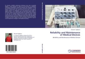 Reliability and Maintenance of Medical Devices di Sharareh Taghipour edito da LAP Lambert Academic Publishing