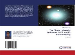 The Dhaka University Ordinance 1973 and its Present reality di Amitav Kumar Kundu edito da LAP Lambert Academic Publishing