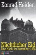 Nächtlicher Eid di Konrad Heiden edito da Europa Verlag
