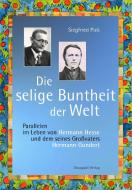 Die selige Buntheit der Welt di Siegfried Pick edito da Draupadi Verlag