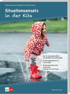 Situationsansatz in der Kita edito da Klett Kita GmbH