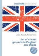 List Of Cricket Grounds In England And Wales edito da Book On Demand Ltd.
