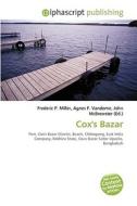 Cox's Bazar di #Miller,  Frederic P. Vandome,  Agnes F. Mcbrewster,  John edito da Alphascript Publishing