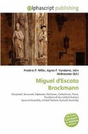 Miguel D'escoto Brockmann edito da Vdm Publishing House