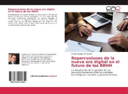 Repercusiones de la nueva era digital en el futuro de los RRHH di Emilio J Argelés Fernández edito da EAE